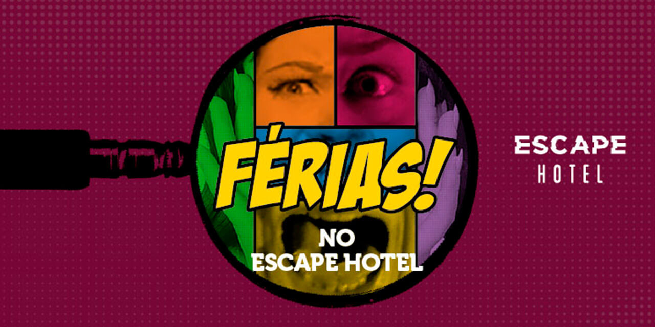 Férias no Escape Hotel Fundo roxo com lupa em arte de HQ com personagens coloridos com o texto "Férias! no Escape Hotel"